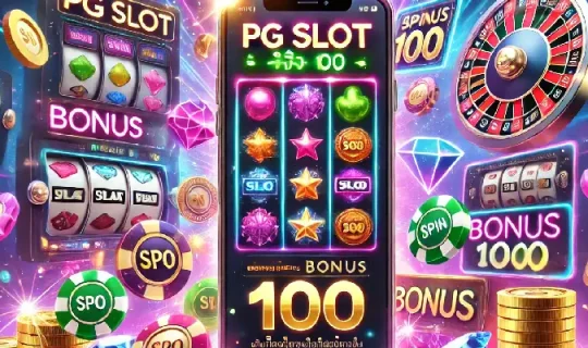 PG SLOT โปร 100